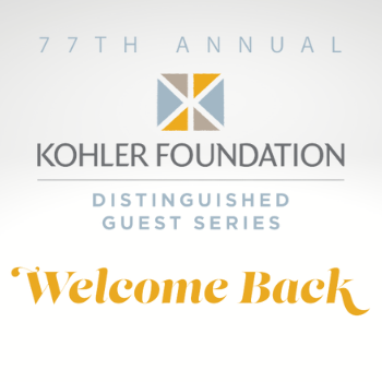 Kohler Foundation announces new Distinguished Guest Series Season