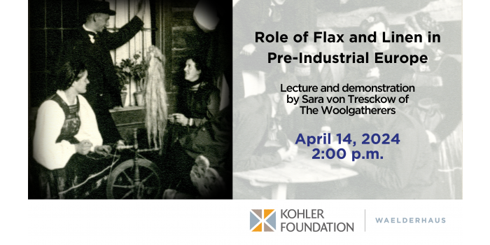 Role of Flax and Linen in Pre-Industrial Europe - April 14, 2024 · 2:00 p.m. - Lecture and demo by Sara von Tresckow of The Woolgatherers